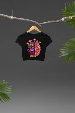 Multitasking Queen – Too Many Tabs, Zero Chill Graphic Crop Top